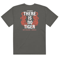 There is No Tiger Tee